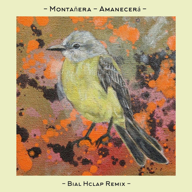 Amanecerá (Bial Hclap Remix)