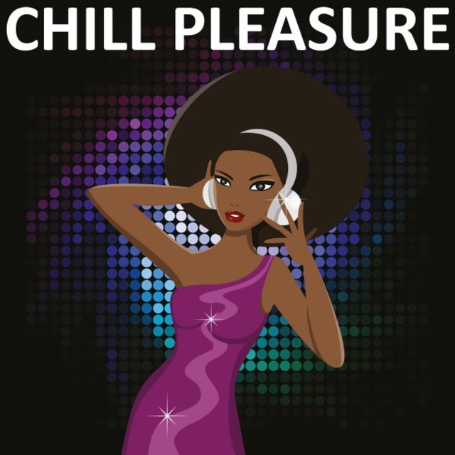 Chill Pleasure