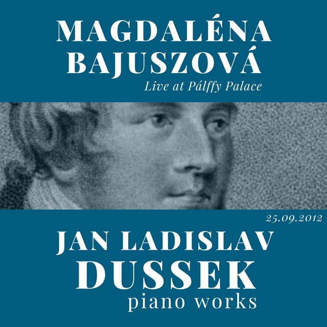Live at Pálffy Palace: Dussek Piano Works