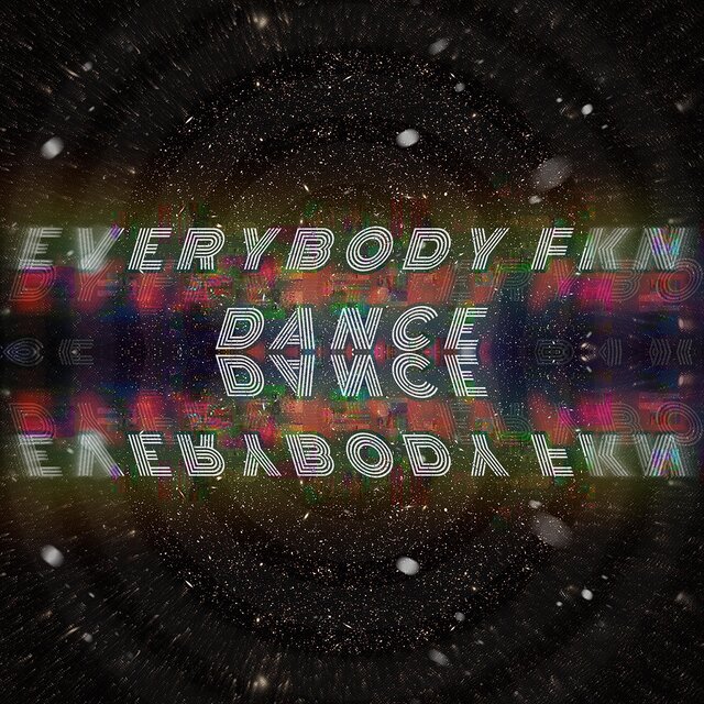 EVERYBODY FKN DANCE