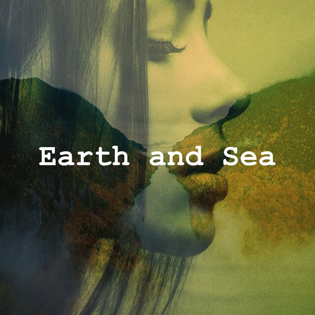 Earth and Sea