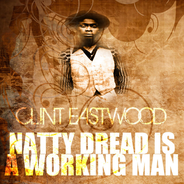 Natty Dread is a Working Man