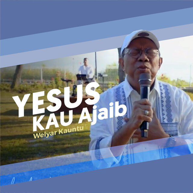 Yesus Kau Ajaib