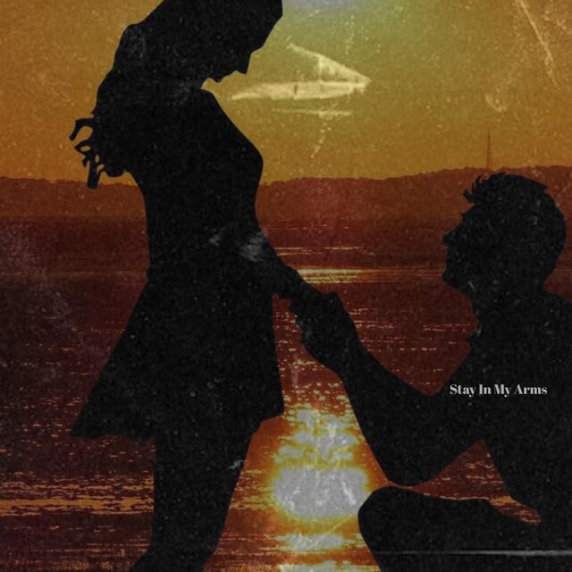 Stay In My Arms