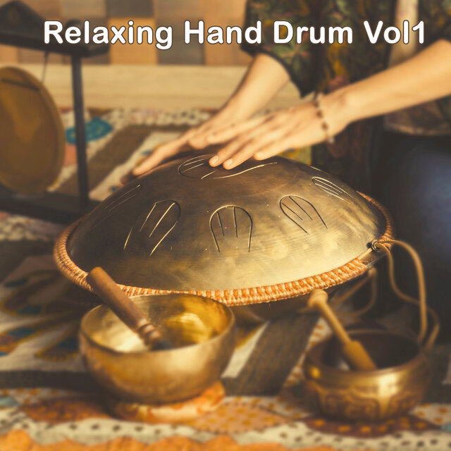 Relaxing Hand Drum, Vol. 1