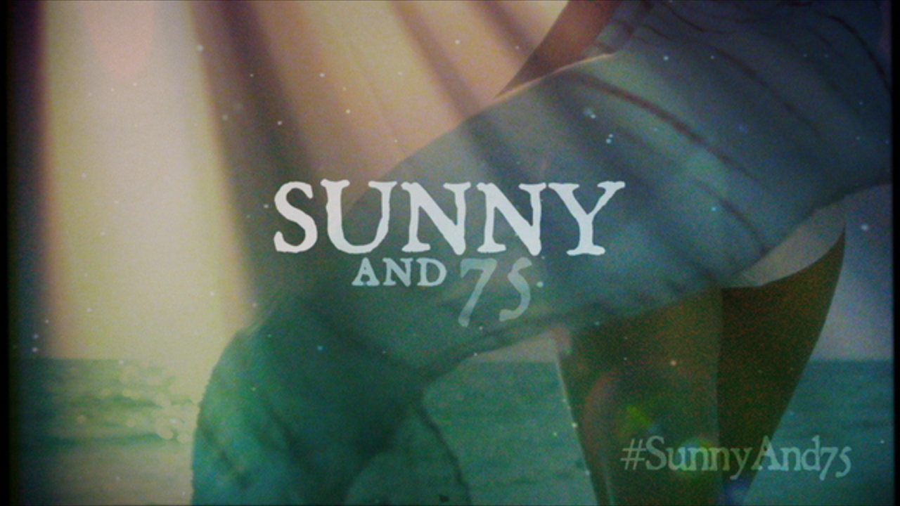 Sunny and 75 (Lyric Video)