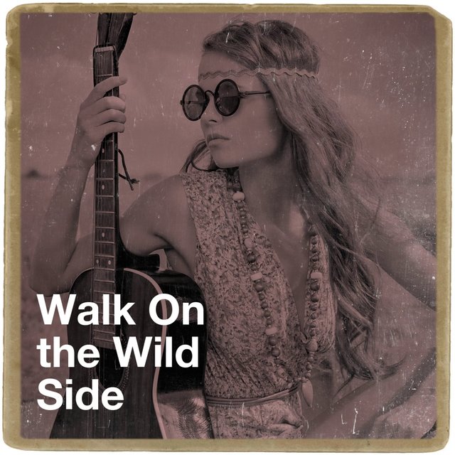 Walk on the Wild Side