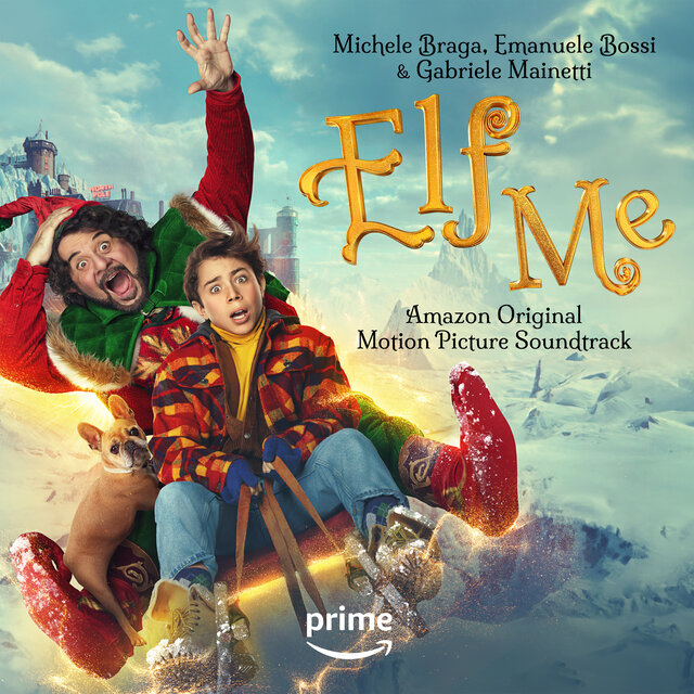 Elf Me (Amazon Original Motion Picture Soundtrack)