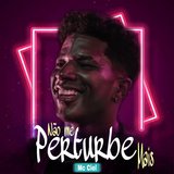 Não Me Perturbe Mais