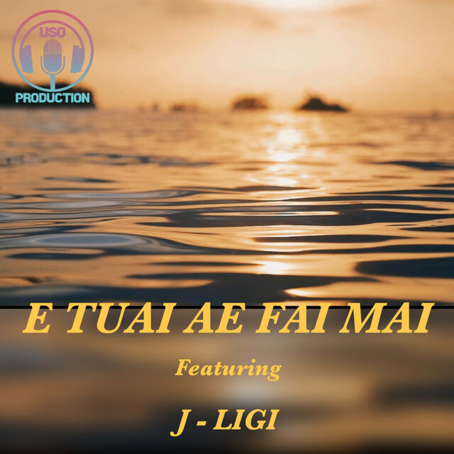 E Tuai Ae Fai Mai
