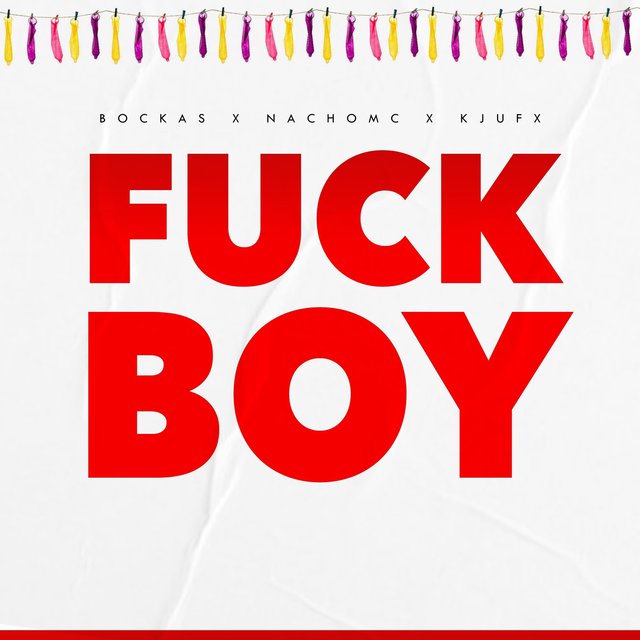 FUCK BOY