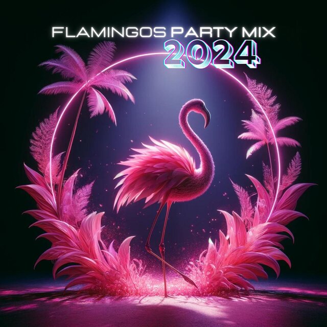 Flamingos Party Mix 2024 (Summer Vibes, Palms, and Tropical Beach Beats)