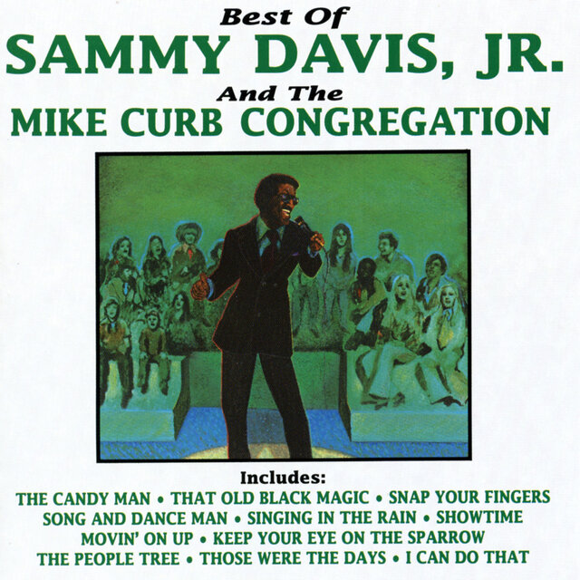 Cover art for album Best Of Sammy Davis, Jr. And The Mike Curb Congregation by Sammy Davis Jr., Mike Curb Congregation