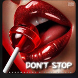 Dont stop (feat. Purp Cobain)
