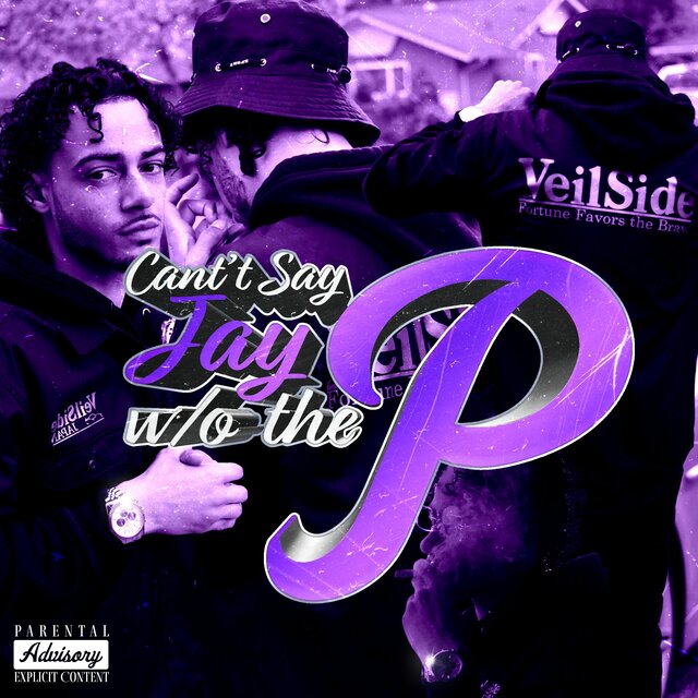 Can't Say Jay w/o The P
