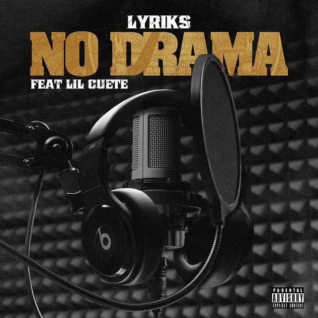 No Drama (feat. Lil Cuete)