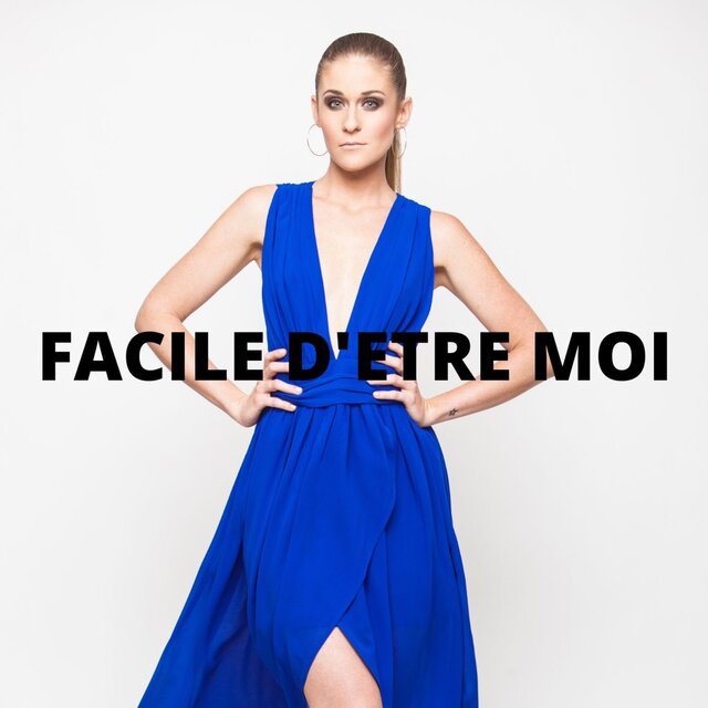Facile d'etre moi