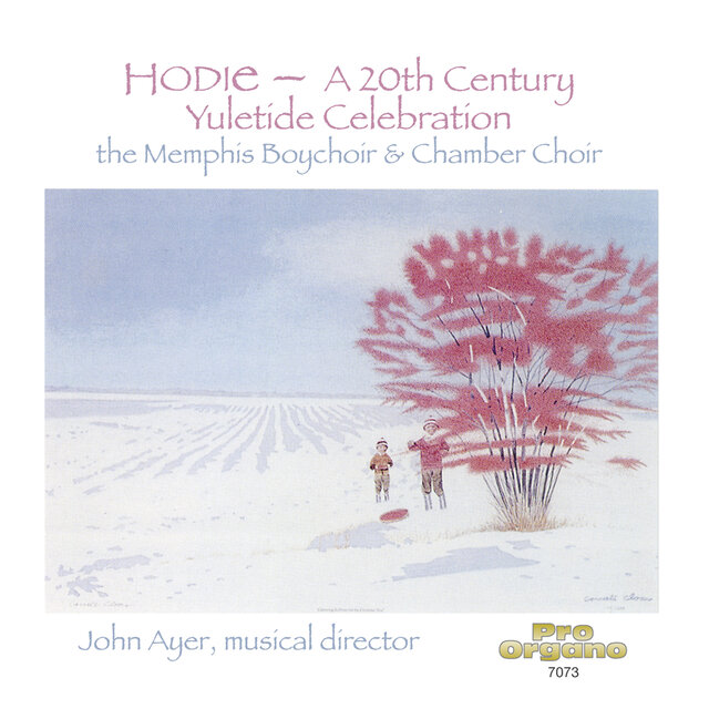 Hodie: A 20th-Century Yuletide Celebration