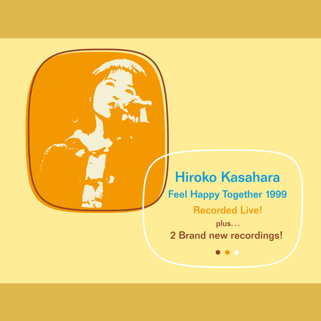 Feel Happy Together 1999 (Live at Mielparque Hall)