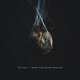 Cover art for album What The Dead Men Say by Trivium
