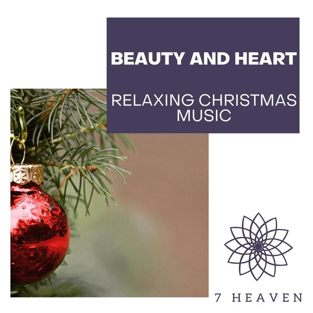 Beauty And Heart - Relaxing Christmas Music