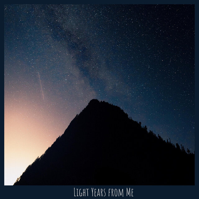 Light Years from Me