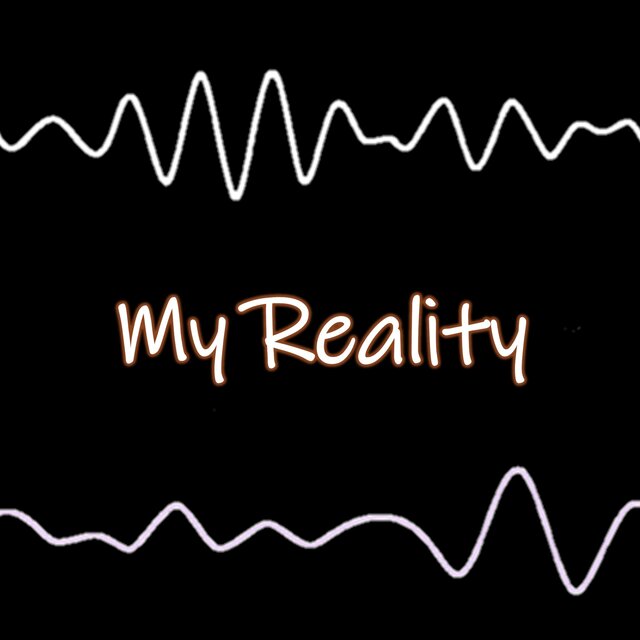 My Reality