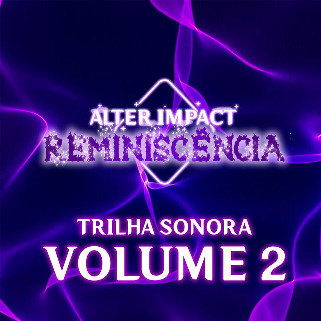 Alter Impact Reminiscência, Pt. 2