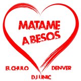 Matame a Besos
