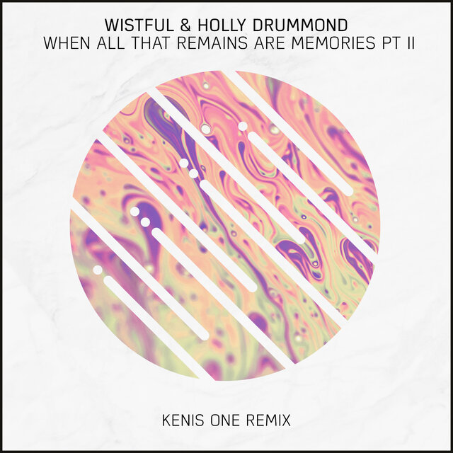 When All That Remains Are Memories PT II (Kenis One Remix)