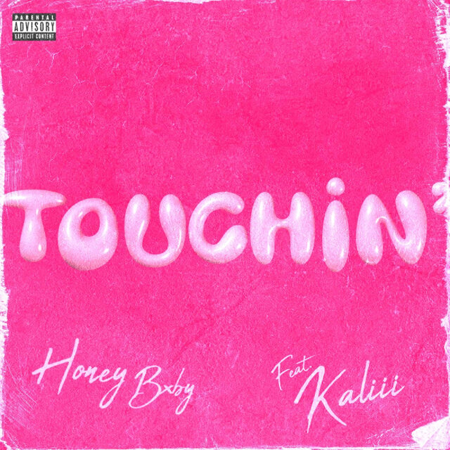 Touchin' (feat. Kaliii)