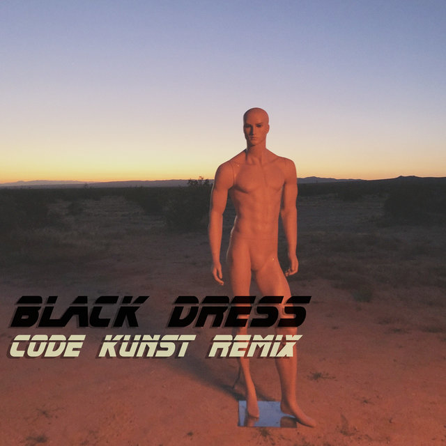 Black Dress (CODE KUNST Remix)