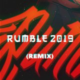 Rumble 2019 (Remix)
