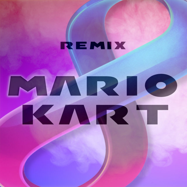 Mario Kart 8 (Remix)