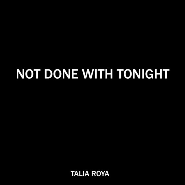 Not Done with Tonight