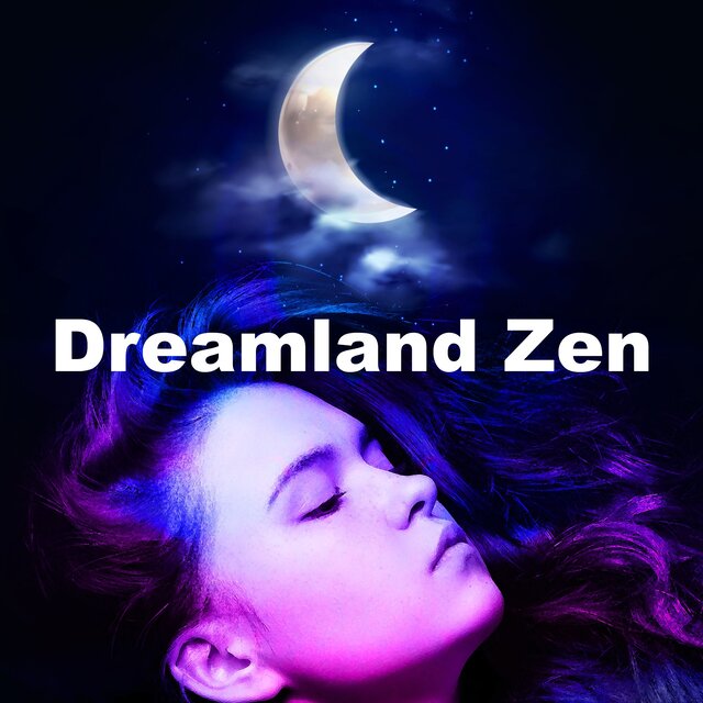 Dreamland Zen