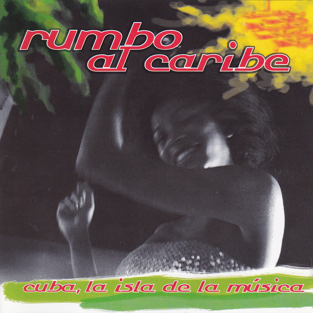 Rumbo al Caribe, Cuba la Isla de la Música