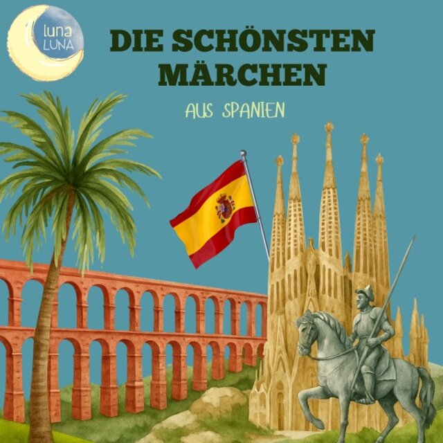 Die schönsten Märchen aus Spanien (10 wunderbare spanische Geschichten!)