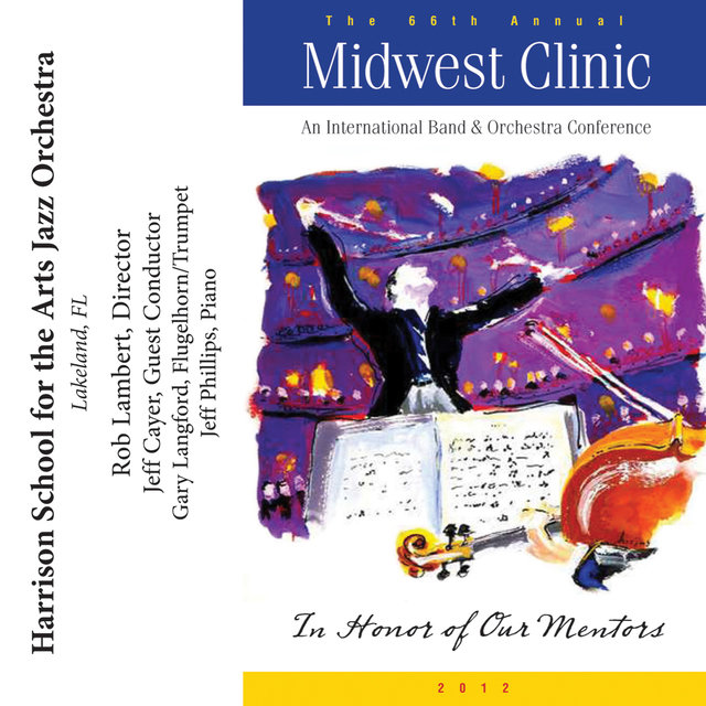 2012 Midwest Clinic: Harrison School for the Arts Jazz Orchestra