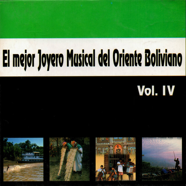 El Mejor Joyero Musical Del Oriente Boliviano Vol. 4