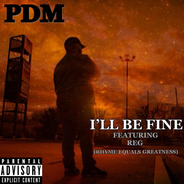 I'll Be Fine (feat. Rhyme Equals Greatness)