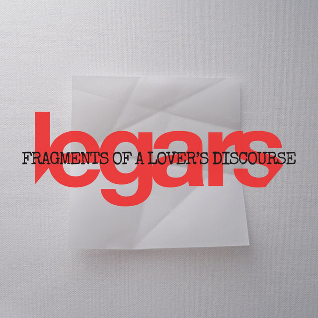Fragments of a Lover's Discourse