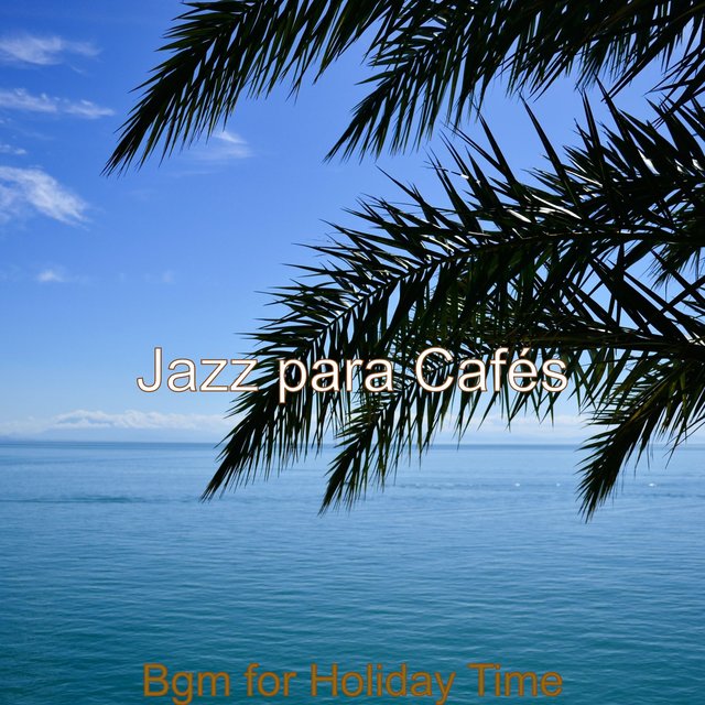 Bgm for Holiday Time