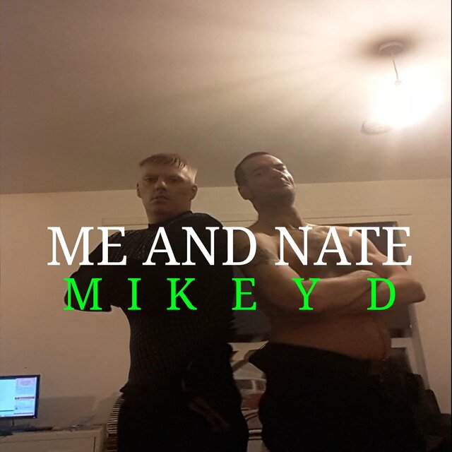 Me And Nate (RIP Bro)
