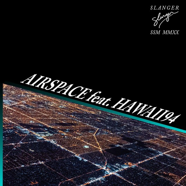 Airspace (feat. Hawaii94)