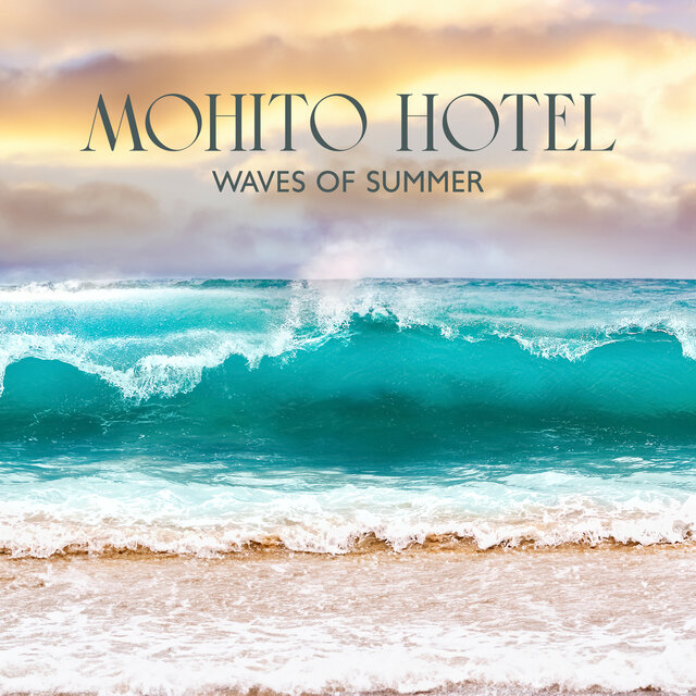 Mohito Hotel Waves Of Summer
