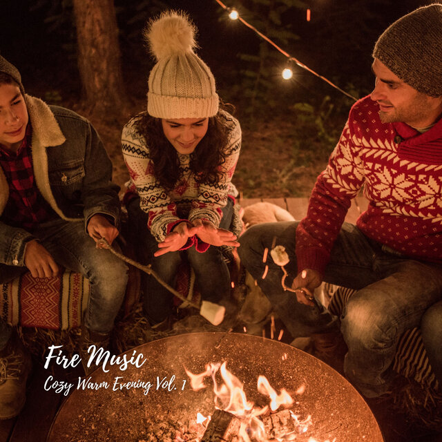 Fire Music: Cozy Warm Evening Vol. 1