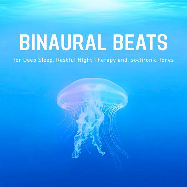 Binaural Beats for Deep Sleep, Restful Night Therapy and Isochronic Tones