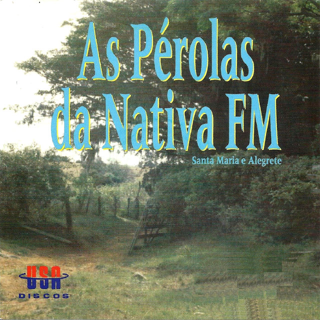 AS PÉROLAS DA NATIVA FM: SANTA MARIA E ALEGRETE