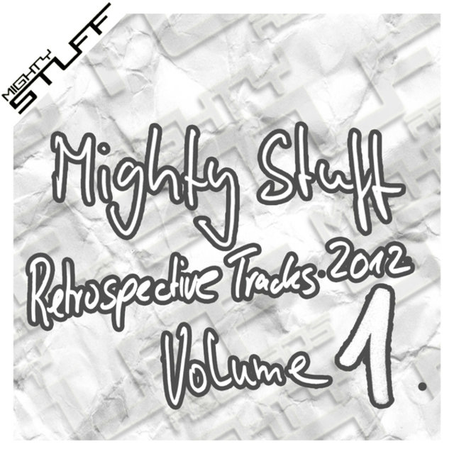 Mighty Stuff Retrospective Tracks 2012, Vol. 1